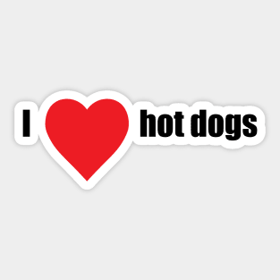 I love hot dogs Sticker